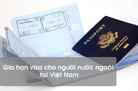 Gia hạn visa, bảng giá gia hạn Visa du lịch cho người nước ngoài tại Việt Nam