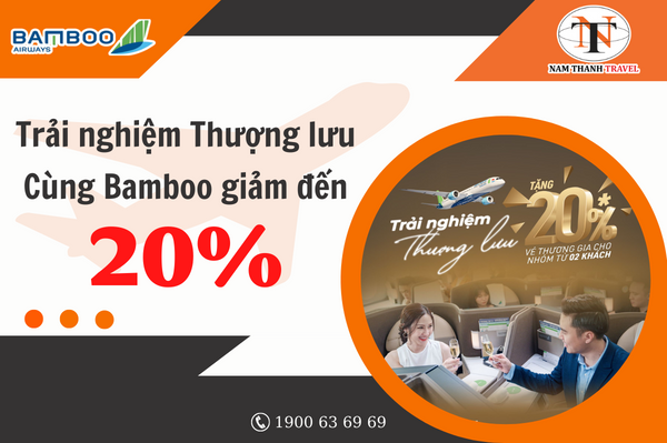 Trọn trải nghiệm, sống thượng lưu cùng Bamboo Airways Giảm đến 20%