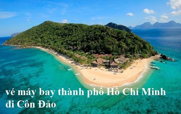 Vé máy bay thành phố Hồ Chí Minh đi Côn Đảo