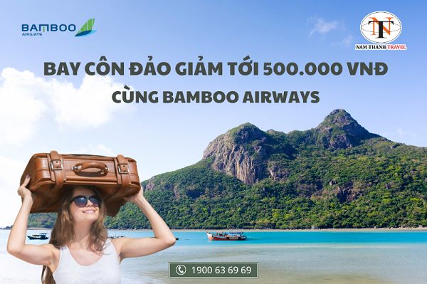 Bay Hà Nội - Côn Đảo giảm tới 500.000 VNĐ cùng Bamboo Airways