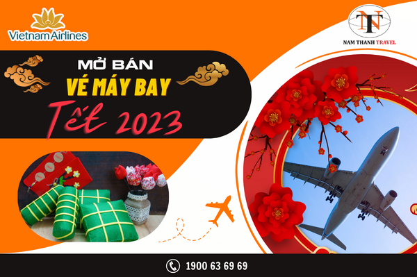 Mở bán vé và chương trình ưu đãi Tết Quý Mão 2023 của Vietnam Airlines