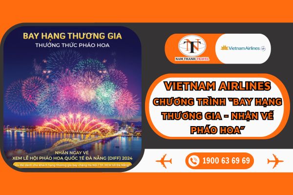 Vietnam Airlines: Bay hạng thương gia - Nhận vé pháo hoa