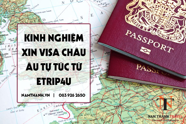 Xin visa Châu Âu tự túc không khó với kinh nghiệm từ Nam Thanh