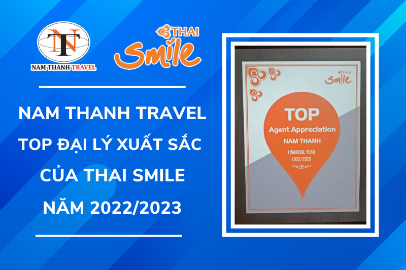 Nam Thanh Travel - Top đại lý xuất sắc nhất giai đoạn 2022 - 2023 của Thai Smile Airways
