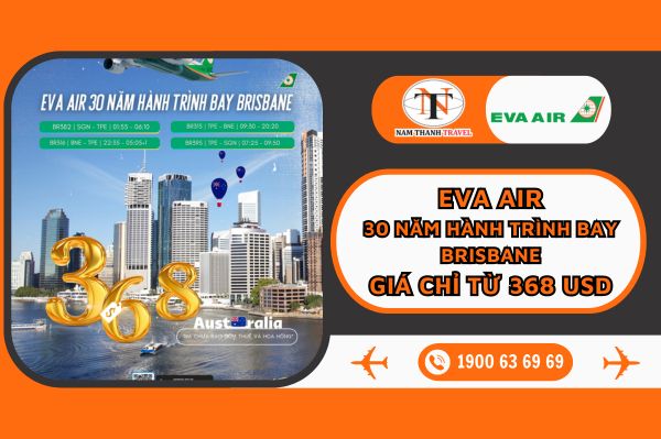 EVA AIR: Kỷ niệm 30 năm hành trình bay Brisbane, giá ưu đãi chỉ 368 USD 