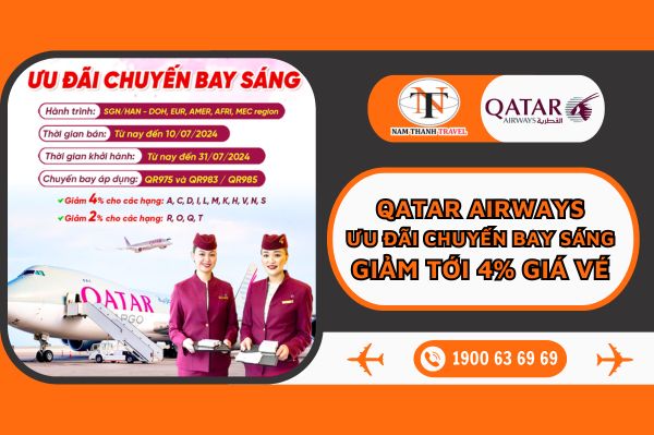 Qatar Airways: Ưu đãi chuyến bay sáng, giảm tới 4% giá vé