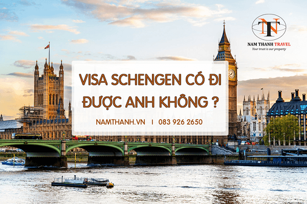 Nam Thanh tư vấn: Visa Schengen có đi được Anh không?