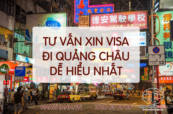 Tư vấn cách xin visa đi Quảng Châu dễ nhất