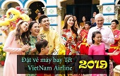 Vé máy bay tết 2019 Vietnam Airlines