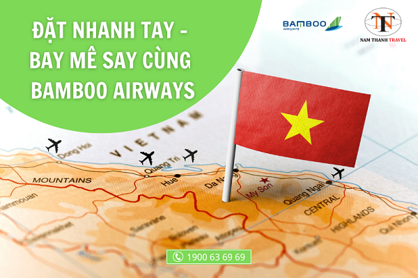 Bamboo Airways tung chương trình Đặt nhanh tay – Bay mê say với chỉ từ 39.000 VNĐ