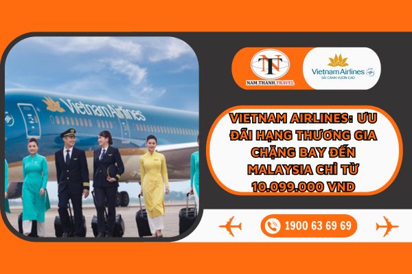 Vietnam Airlines mang đến cơ hội khám phá Malaysia với giá vé hạng thương gia chỉ từ 10.099.000 VND