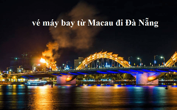 Thông tin vé máy bay từ Macau đi Đà Nẵng