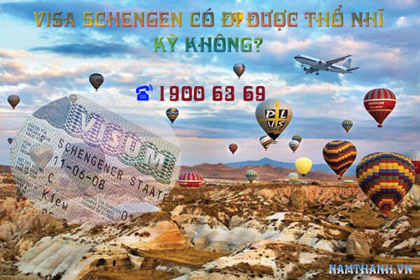 Visa schengen có đi được Thổ Nhĩ Kỳ không?
