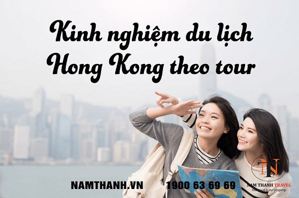 Kinh nghiệm du lịch Hong Kong theo tour