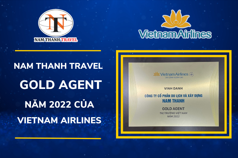 Nam Tranh Travel - Gold  Agent của hãng hàng không Vietnam Airlines năm 2022