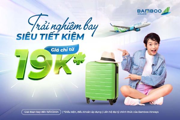 Bamboo Airways -  "Bay nhẹ nhàng, hành lý gọn gàng, chọn Economy save max"
