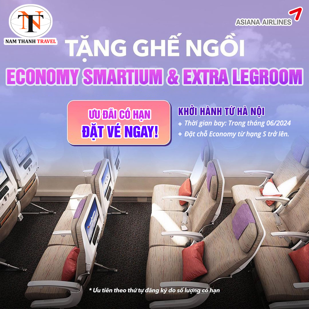 Asiana Airlines: Tặng chỗ ngồi Economy Smartium và Extra Legroom miễn phí