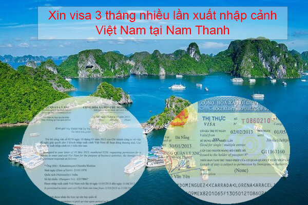 Báo giá xin Visa 3 tháng nhiều lần tại Nam Thanh