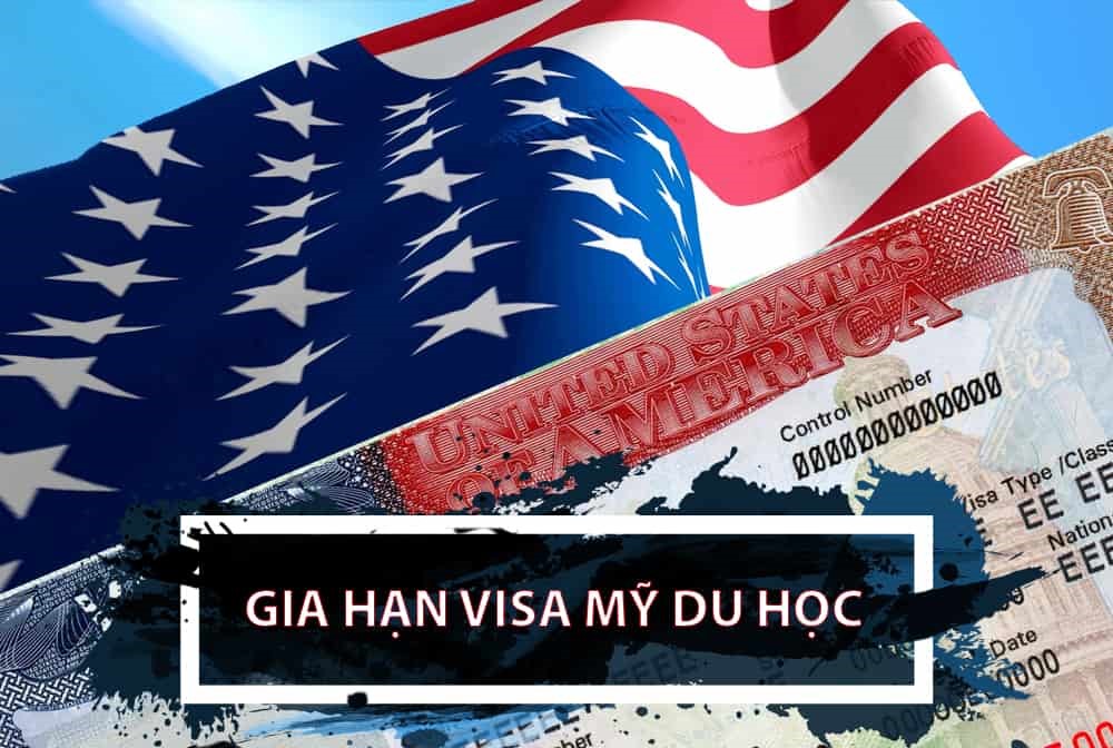 Những yêu cầu cần thiết để gia hạn visa du học Mỹ