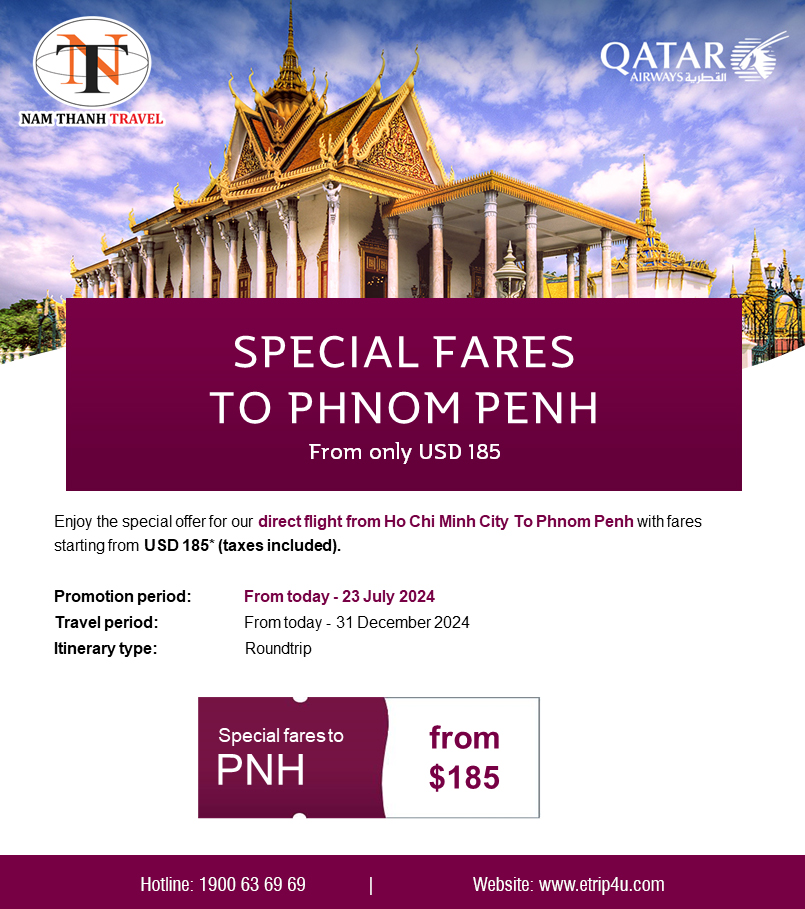 Qatar Airways: Ưu đãi giá vé hành trình Hồ Chí Minh - Phnom Penh chỉ từ 185 USD