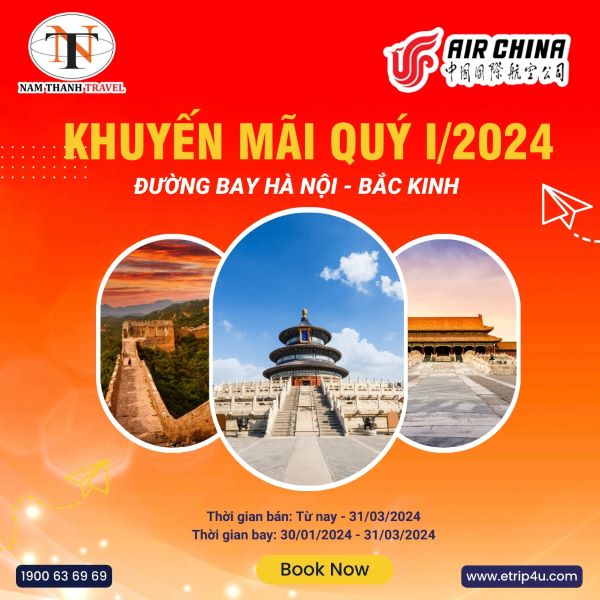 ​Air China ưu đãi tuyến Hà Nội - Bắc Kinh