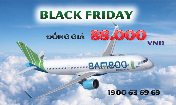Black Friday cùng Bamboo Airways: Vé máy bay đồng giá 88.000 vnđ