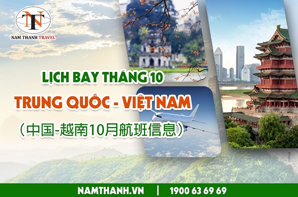 Lịch bay chuyên gia Trung Quốc – Việt Nam tháng 10/2021