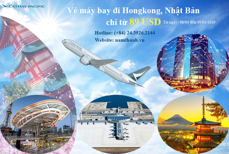 Cathay Pacific khuyến mại vé đi Hongkong, Nhật Bản chỉ từ 89 USD