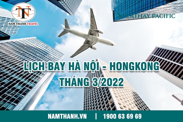 Cathay Pacific thông báo lịch bay HongKong - Hà Nội tháng 3 năm 2022