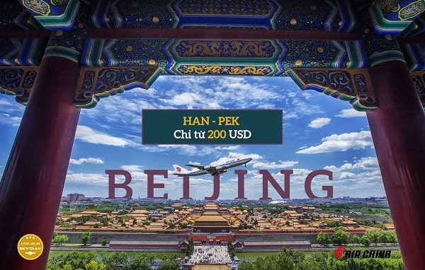 Khuyến mại sốc đi Bắc Kinh từ Air China chỉ từ 200 USD