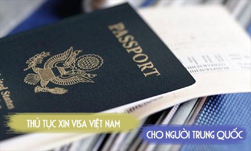 Làm visa Việt Nam cho người Trung Quốc
