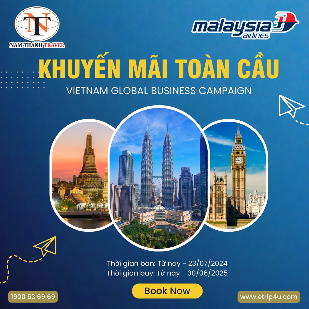 Malaysia Airlines: Chương trình khuyến mãi "VietNam Global Business Campaign" siêu hấp dẫn