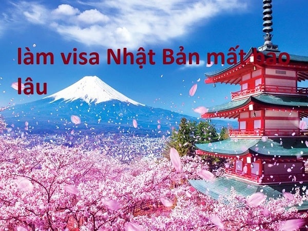 Thời gian làm visa Nhật Bản tại Nam Thanh