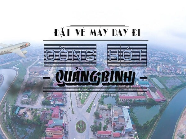 Vé máy bay Hà Nội – Quảng Bình