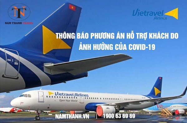 Vietravel Airlines hỗ trợ hành khách do ảnh hưởng của Covid-19