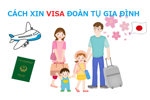 Thủ tục xin visa gia đình tại Nhật