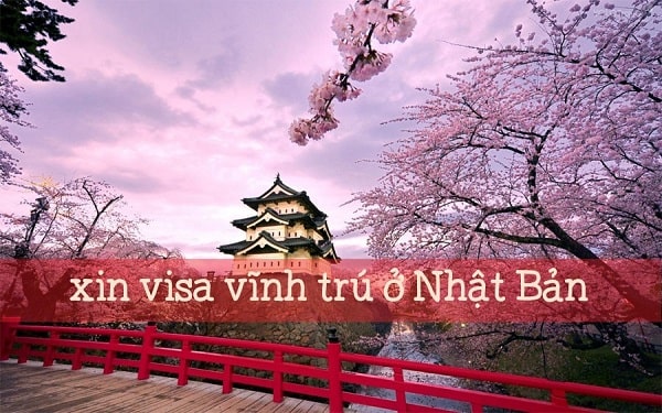 Thông tin mới nhất về xin visa vĩnh trú ở Nhật