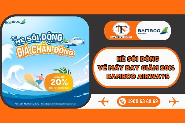 Hè sôi đông, Giá vé máy bay Bamboo Airways giảm 20%