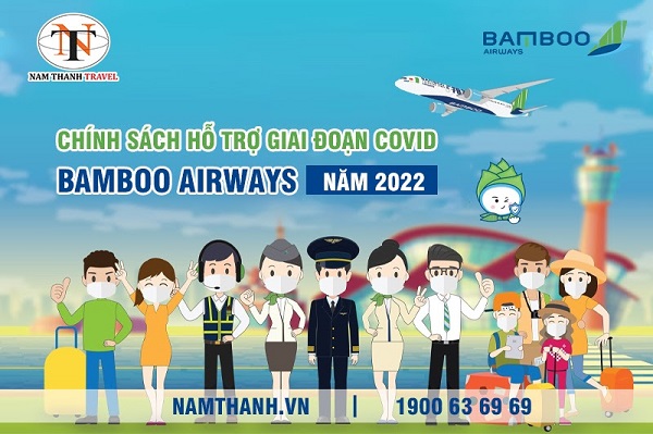 Chính sách hỗ trợ giai đoạn Covid đầu năm 2022 của Bamboo Airways