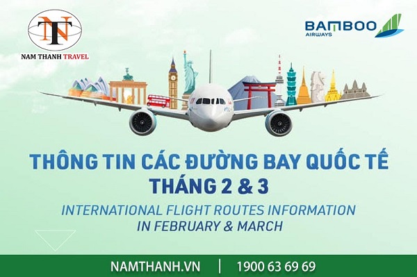Thông tin các đường bay quốc tế tháng 2 và 3 của Bamboo Airways