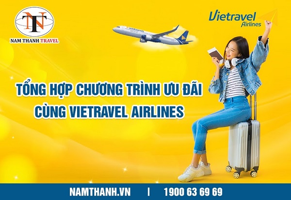 Vietravel Airlines triển khai rất nhiều chương trình hấp dẫn